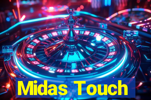 Midas Touch